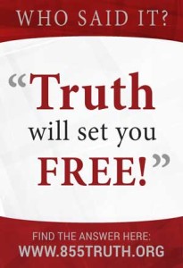 Truth will set you free!