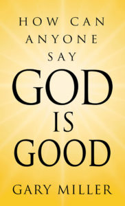 God is Good?